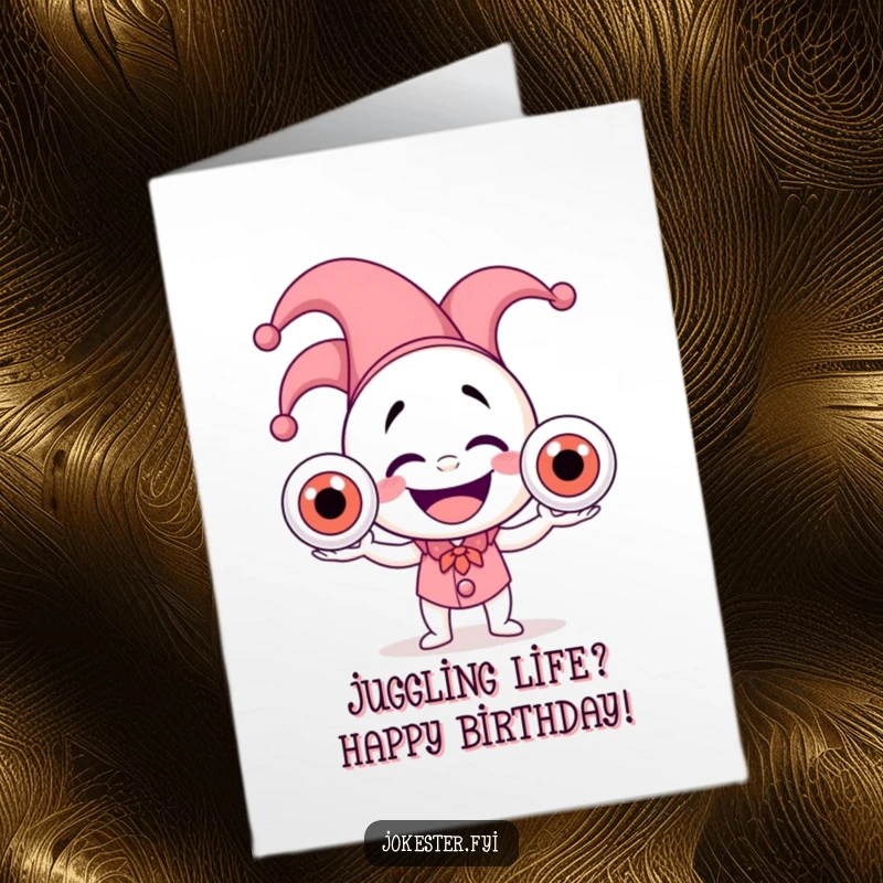 Funny Free Printable Birthday Card: Jester character in a hat gleefully juggles three big, wobbly eyeballs, ready for a birthday celebration.