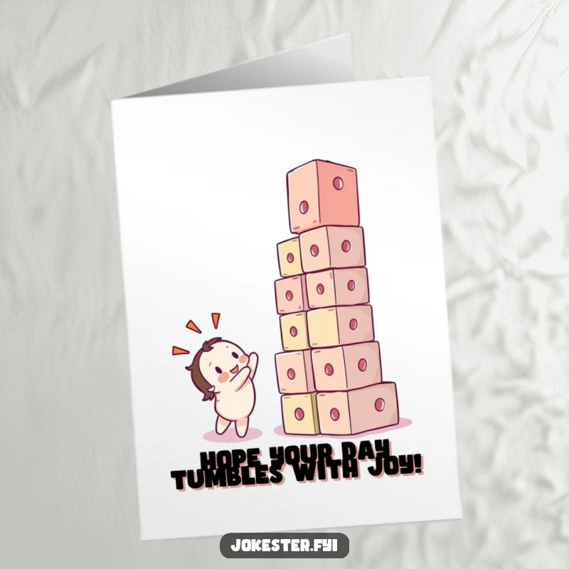 Funny Free Printable Birthday Card: Delighted character beams as a tower of colorful cubes comically tumbles down.