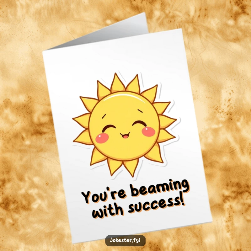 Funny Free Printable Congratulations Card: A beaming sun character with its head tilted playfully, radiating joy for your success.