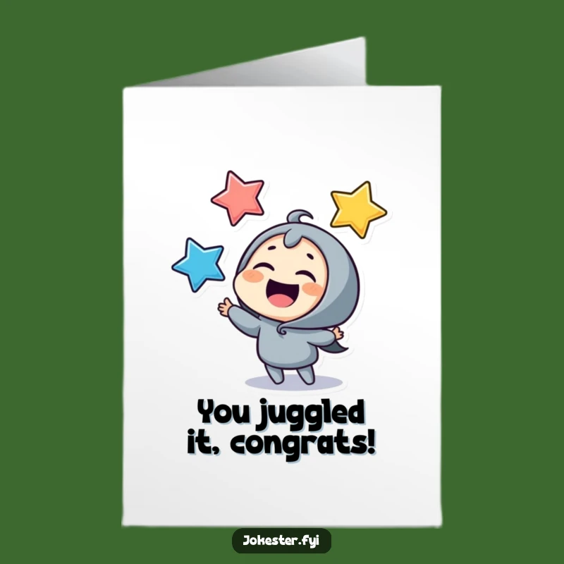 Free Printable Congrats Card: Giggling Star Juggler Cheers Your Achievement!