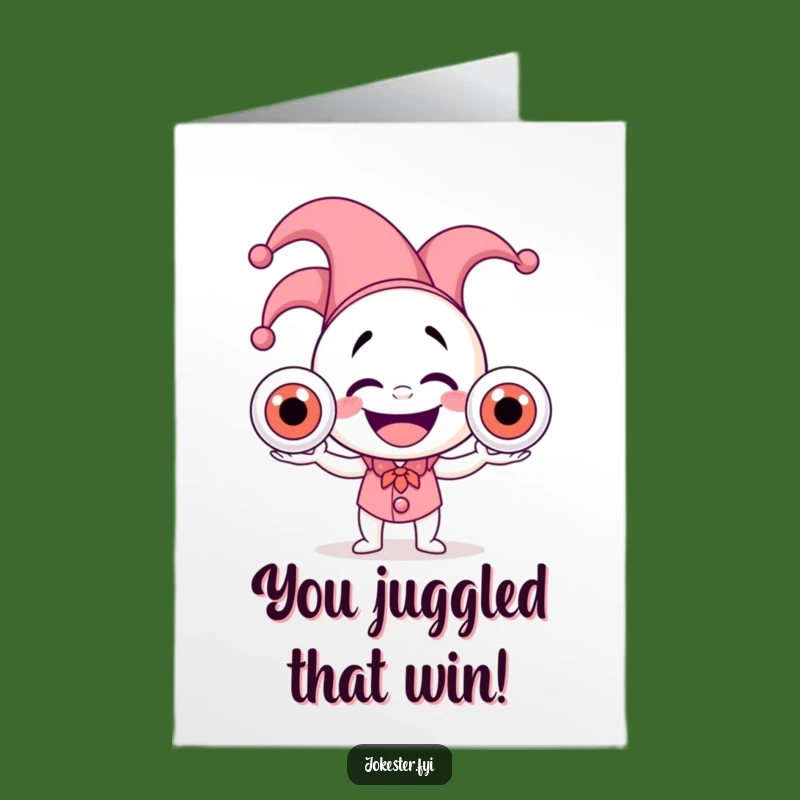 Free Printable Eyeball Juggler Congrats Card - Hilarious Downloadable Achievement Celebration