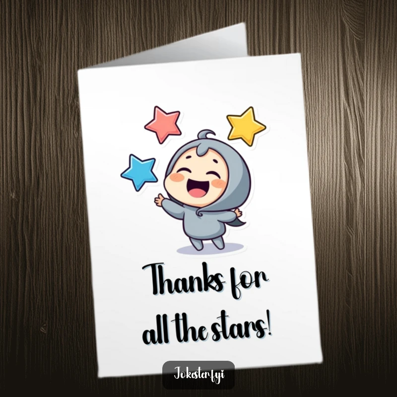 Funny Free Printable Thank You Card: A giggling character expertly juggling three shining stars, conveying abundant thanks.