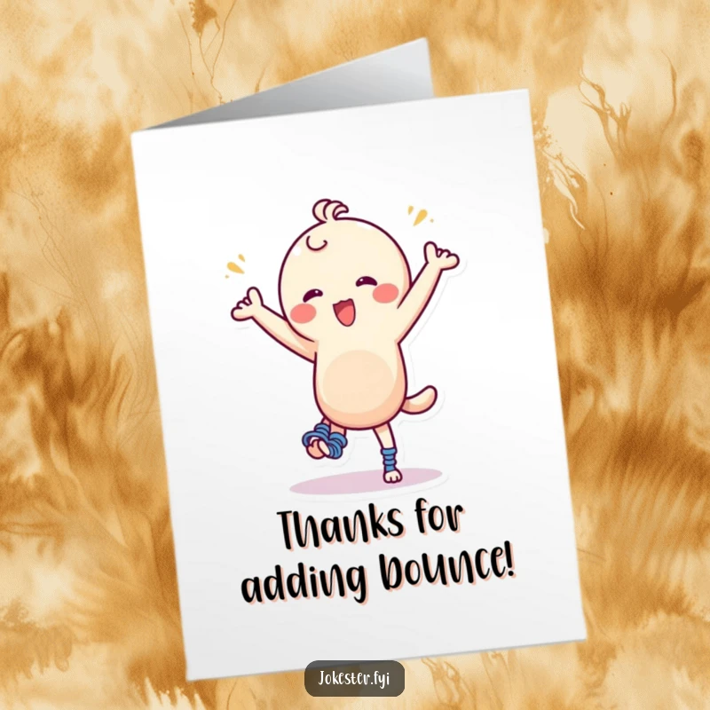 Funny Free Printable Thank You Card: Character with springs on feet doing a goofy, happy dance.